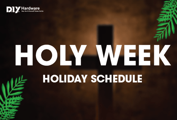 DIY Hardware Stores Holy Week Schedule